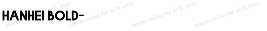 hanhei bold字体转换